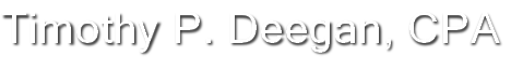 Timothy P. Deegan, CPA